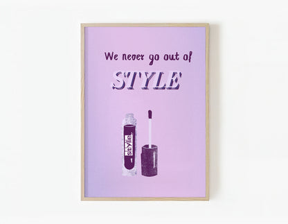 We never go out of style, purple poster lipstick taylor