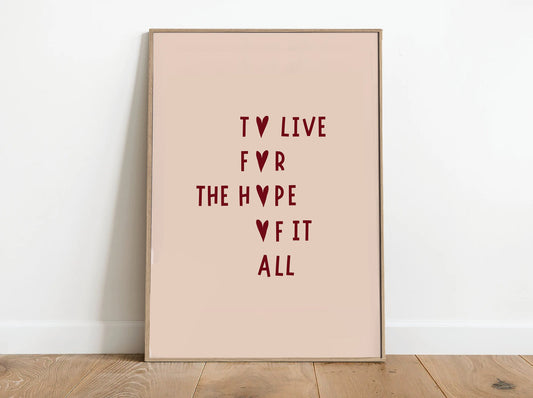 To Live For The Hope Of It All Poster, To live for the hope, Taylor gift, gift for her, eras tour Print, swifti Gift, printable art, girly