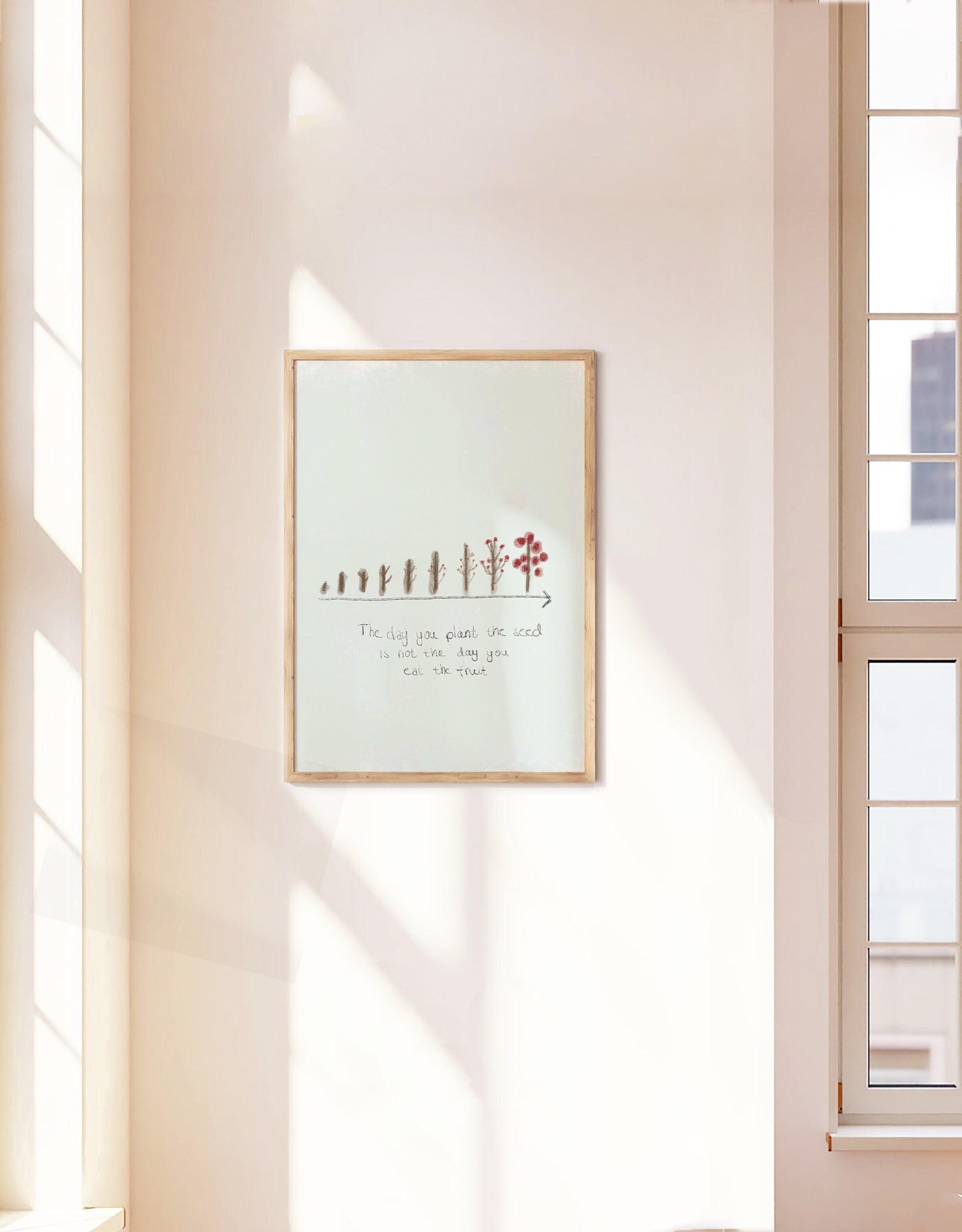 The Day you plant the seed is not the day youeat the fruit, illustration quote, quote print, blooming flower quote, growth print, self-development print